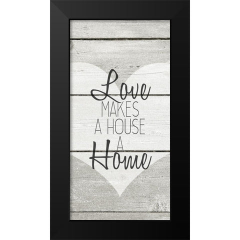 Love Makes Black Modern Wood Framed Art Print by Kimberly, Allen