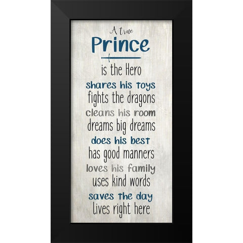 A True Prince Black Modern Wood Framed Art Print by Kimberly, Allen