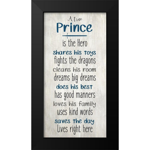 A True Prince Black Modern Wood Framed Art Print by Kimberly, Allen