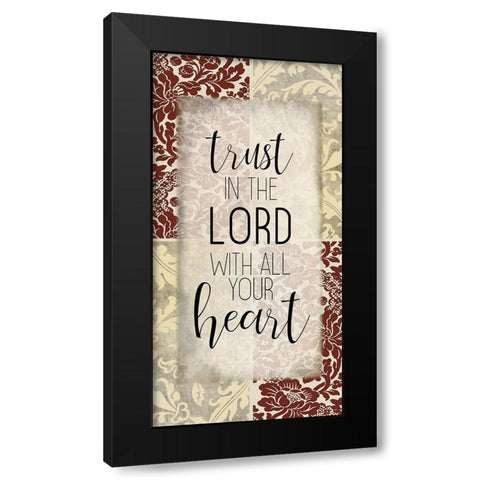 Trust in the Lord 1 Black Modern Wood Framed Art Print with Double Matting by Kimberly, Allen
