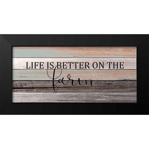 Better on the Farm Black Modern Wood Framed Art Print by Kimberly, Allen