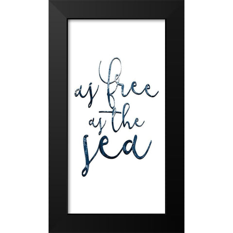 Free as the Sea 1 Black Modern Wood Framed Art Print by Kimberly, Allen