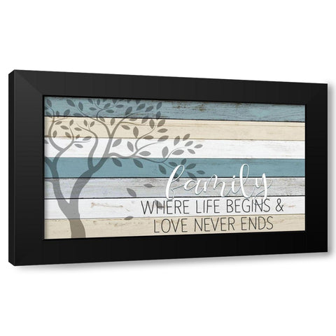 Family Where Life Begins Black Modern Wood Framed Art Print by Kimberly, Allen