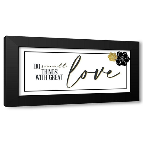Do Small Things Black Modern Wood Framed Art Print by Allen, Kimberly