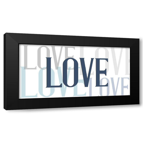 LOVE Black Modern Wood Framed Art Print by Allen, Kimberly