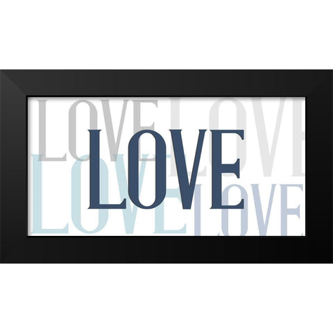 LOVE Black Modern Wood Framed Art Print by Allen, Kimberly