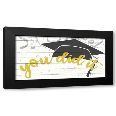 You Did It Black Modern Wood Framed Art Print by Allen, Kimberly