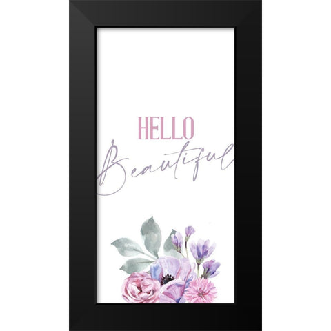 Hello Beautiful 1 Black Modern Wood Framed Art Print by Allen, Kimberly