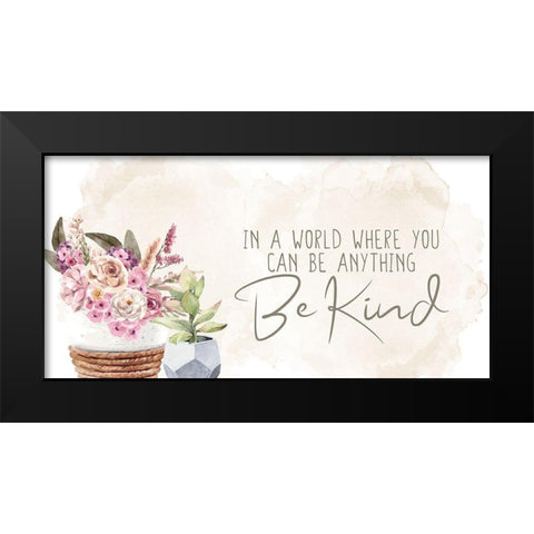 Be Kind Black Modern Wood Framed Art Print by Allen, Kimberly