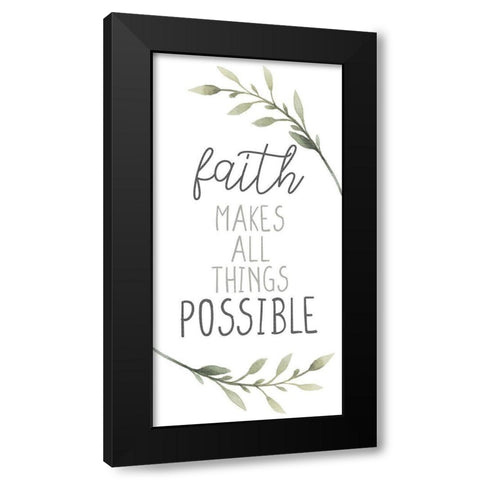 Faith Makes All Black Modern Wood Framed Art Print with Double Matting by Allen, Kimberly