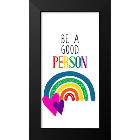 Good Person Black Modern Wood Framed Art Print by Allen, Kimberly