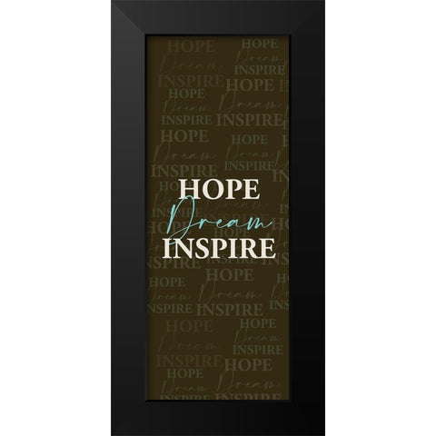 Hope Dream Black Modern Wood Framed Art Print by Allen, Kimberly