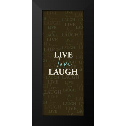Live Love Black Modern Wood Framed Art Print by Allen, Kimberly