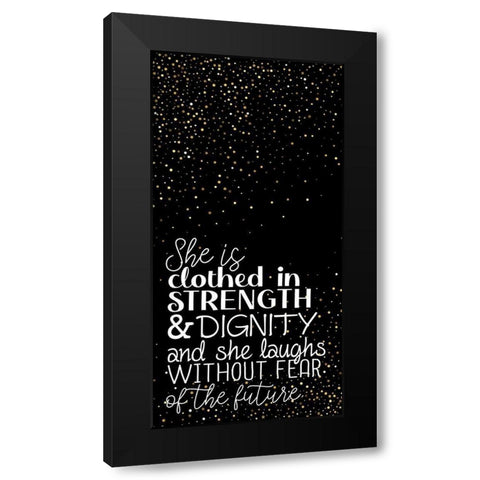 Strength and Dignity Black Modern Wood Framed Art Print with Double Matting by Allen, Kimberly