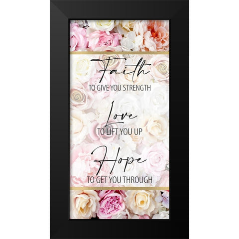 Faith Hope Floral 2 Black Modern Wood Framed Art Print by Allen, Kimberly