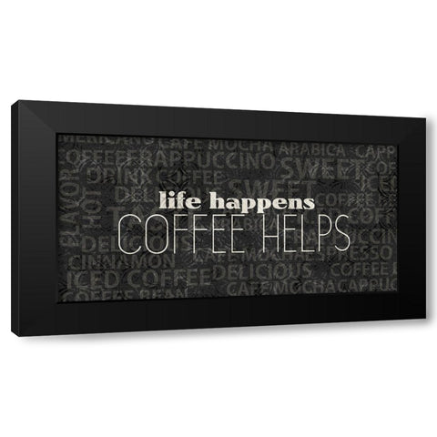 Life Happens 1 Black Modern Wood Framed Art Print with Double Matting by Allen, Kimberly