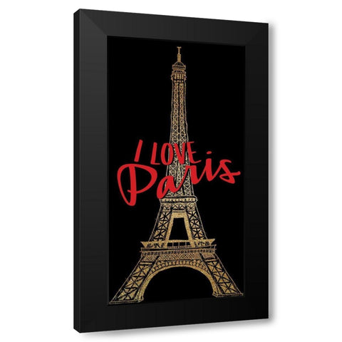 I Love Paris 1 Black Modern Wood Framed Art Print by Allen, Kimberly