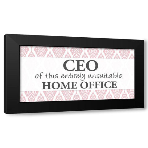 CEO Black Modern Wood Framed Art Print by Allen, Kimberly