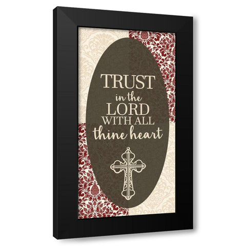 Trust the Lord 1 Black Modern Wood Framed Art Print with Double Matting by Allen, Kimberly