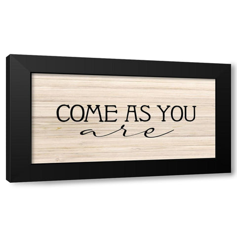 Come as you Are Black Modern Wood Framed Art Print with Double Matting by Allen, Kimberly