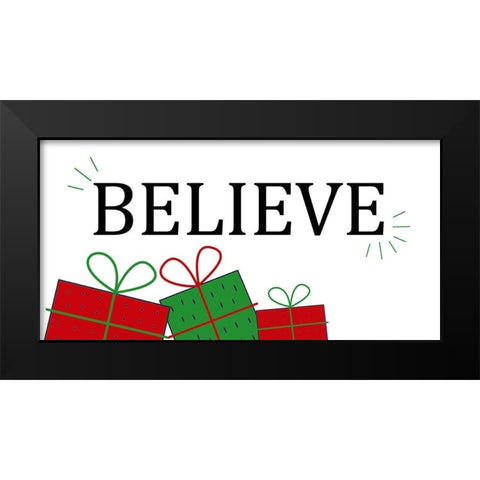 Believe Presents Black Modern Wood Framed Art Print by Allen, Kimberly