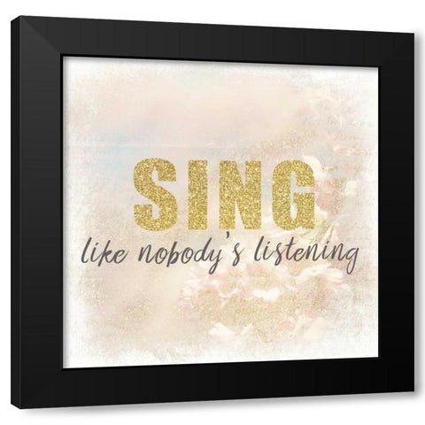 Sing Black Modern Wood Framed Art Print by Allen, Kimberly