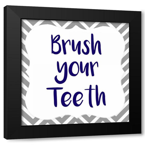 Brush Your Teeth Black Modern Wood Framed Art Print by Allen, Kimberly