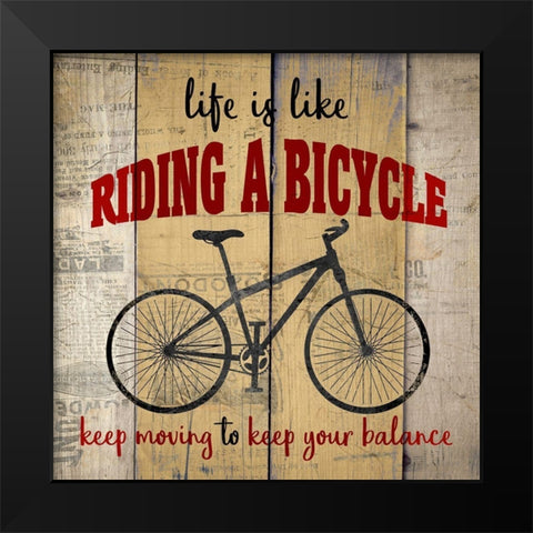 Life is Like Black Modern Wood Framed Art Print by Kimberly, Allen