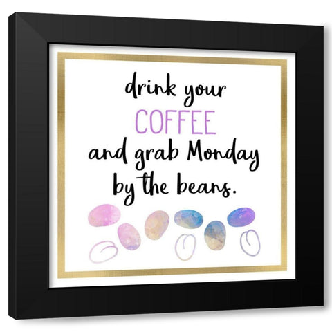 Just Coffee 4 Black Modern Wood Framed Art Print by Kimberly, Allen
