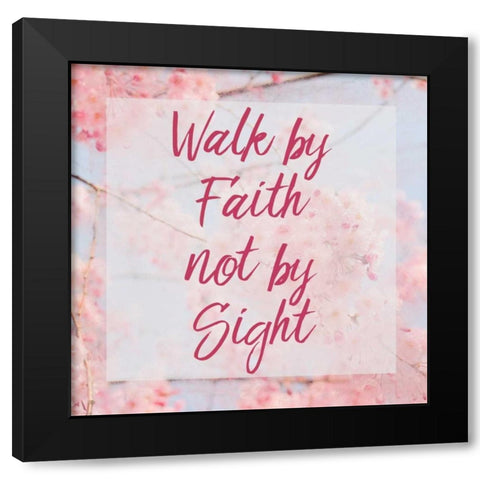 Walk By Faith Black Modern Wood Framed Art Print with Double Matting by Allen, Kimberly