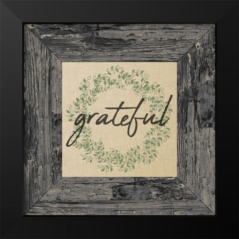 Grateful Frame Black Modern Wood Framed Art Print by Kimberly, Allen
