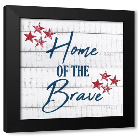 Home of the Brave Black Modern Wood Framed Art Print by Kimberly, Allen