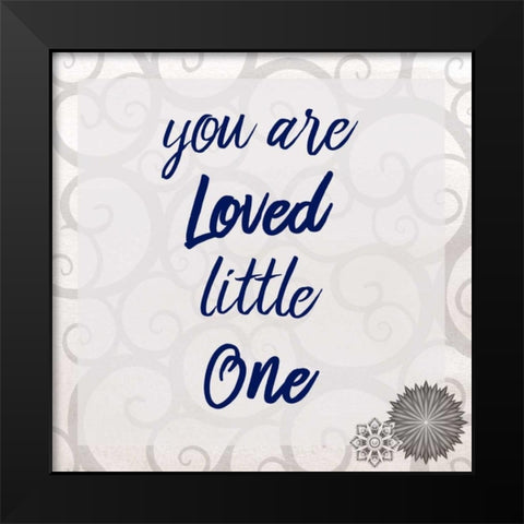 You Are Loved Black Modern Wood Framed Art Print by Allen, Kimberly