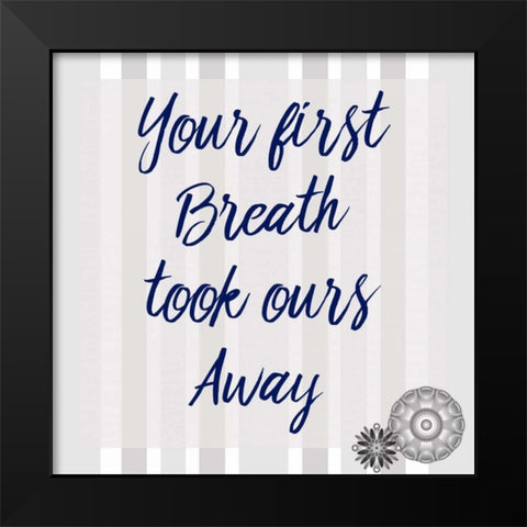Your First Black Modern Wood Framed Art Print by Allen, Kimberly