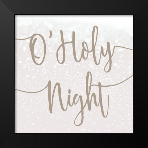 O Holy Night Black Modern Wood Framed Art Print by Kimberly, Allen