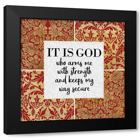 It is God Black Modern Wood Framed Art Print by Kimberly, Allen