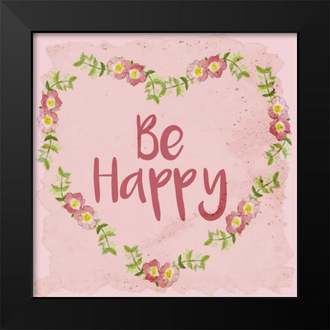 Be Happy Black Modern Wood Framed Art Print by Allen, Kimberly