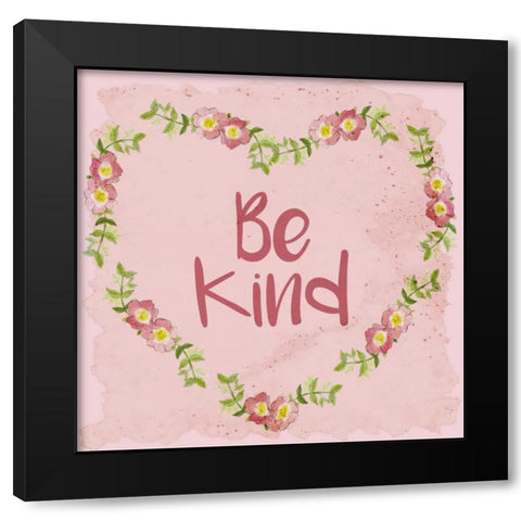Be Kind Black Modern Wood Framed Art Print by Allen, Kimberly