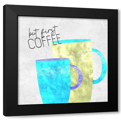 Coffee Time 3 Black Modern Wood Framed Art Print with Double Matting by Kimberly, Allen