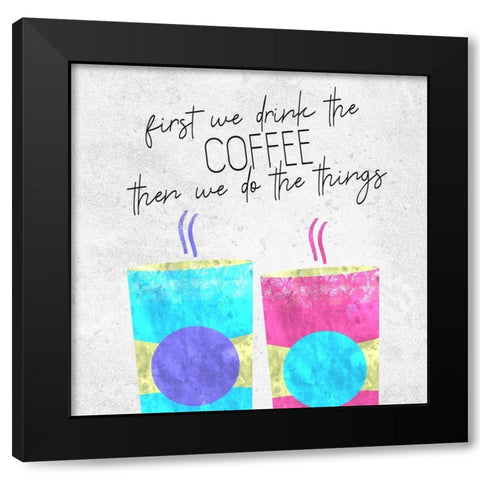 Coffee Time 13 Black Modern Wood Framed Art Print with Double Matting by Kimberly, Allen