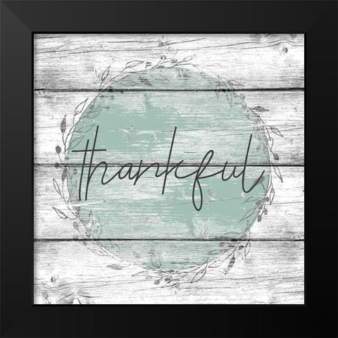 Thankful Black Modern Wood Framed Art Print by Kimberly, Allen