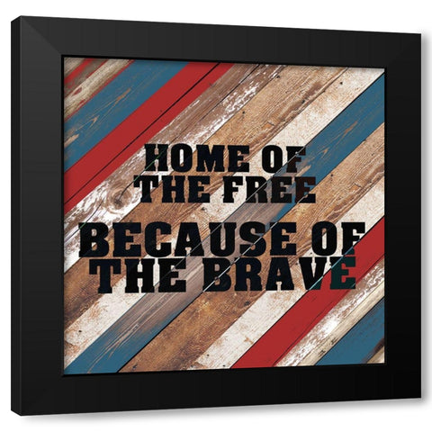 Because of the Brave Black Modern Wood Framed Art Print by Kimberly, Allen