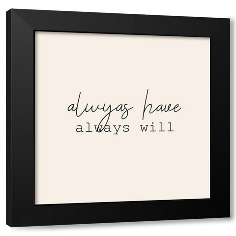 Always Love 2 Black Modern Wood Framed Art Print with Double Matting by Kimberly, Allen