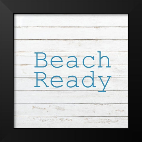 Beach Ready 1 Black Modern Wood Framed Art Print by Kimberly, Allen