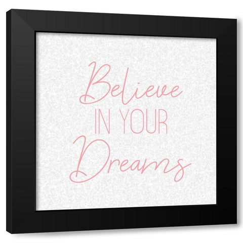 Believe 1 Black Modern Wood Framed Art Print with Double Matting by Kimberly, Allen