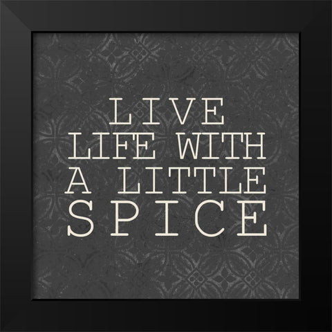 A Little Spice Black Modern Wood Framed Art Print by Kimberly, Allen
