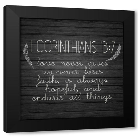 I Corinthians 13 7 Square Black Modern Wood Framed Art Print by Kimberly, Allen