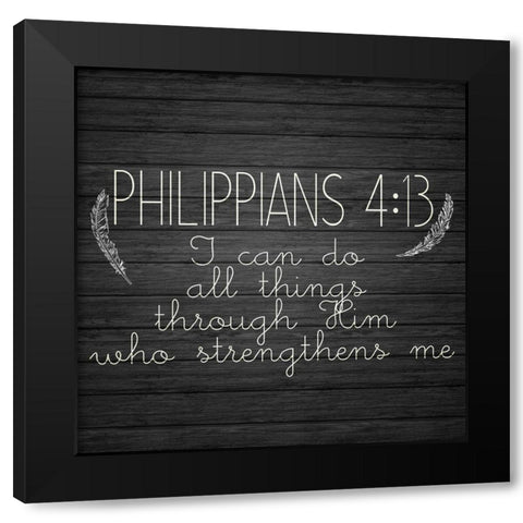 Philippians 4 13 Black Modern Wood Framed Art Print with Double Matting by Kimberly, Allen