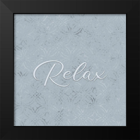 Relax Black Modern Wood Framed Art Print by Kimberly, Allen