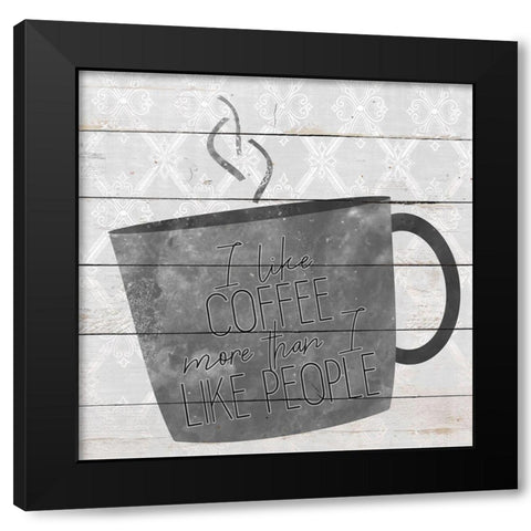 Coffee Life 3 Black Modern Wood Framed Art Print with Double Matting by Kimberly, Allen